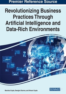 【预订】Revolutionizing Business Practices Through Artificial Intelligence a 9781668449509