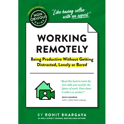 预订 Non-Obvious Guide To Working Remotely (Being Productive Without Getting Distracted, Lonely or Bored): 9781646870448