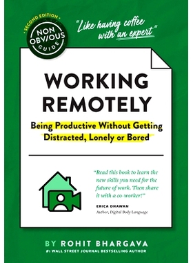 预订 Non-Obvious Guide To Working Remotely (Being Productive Without Getting Distracted, Lonely or Bored): 9781646870448