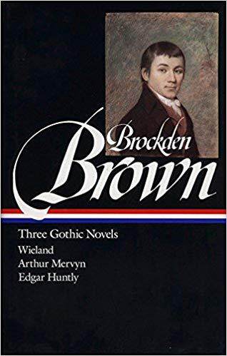 【预订】Brockden Brown: Three Gothic Novels: Wieland / Arthur Mervyn / Edgarhuntly