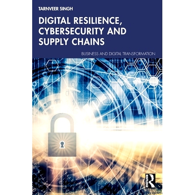 预订 Digital Resilience, Cybersecurity and Supply Chains: 9781032995670
