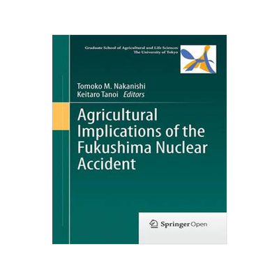 预订 Agricultural Implications of the Fukushima Nuclear Accident