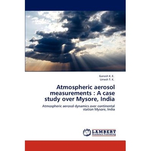 预订 Atmospheric Aerosol Measurements: A Case Study Over Mysore, India: 9783847347873