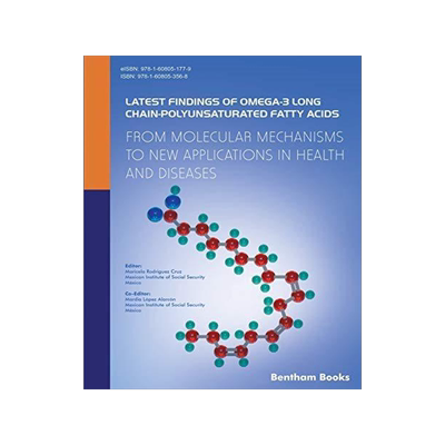 [预订]Latest Findings of Omega-3 Long Chain-Polyunsaturated Fatty Acids: From Molecular Mechanisms to New  9781608053568