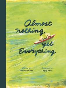 水无形而有万形 荒井良二插画 精装绘本 长田弘 Ryoji Arai 英文原版 Almost Nothing, Yet Everything