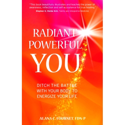 预订 Radiant Powerful You: Ditch the Battle with Your Body to Energize Your Life: 9781951692063