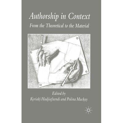 预订 Authorship in Context: From the Theoretical to the Material: 9781349525362