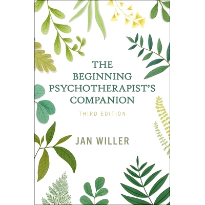 预订 The Beginning Psychotherapist’s Companion 3E 初级心理*师指南 3E: 9780197670910