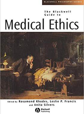 【预售】The Blackwell Guide to Medical Ethics
