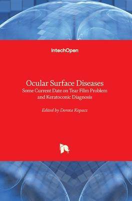 [预订]Ocular Surface Diseases - Some Current Date on Tear Film Problem and Keratoconic Diagnosis 9781838809591