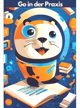 预订 Go in der Praxis: Ein Leitfaden für Entwickler: 9798339062486
