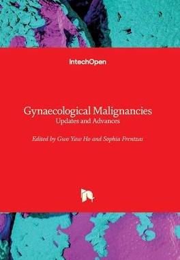 [预订]Gynaecological Malignancies - Updates and Advances 9781838803056