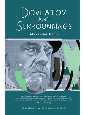 预订 Dovlatov and Surroundings: A Philological Novel 多夫拉托夫与周围环境：一部语言学小说: 9798887190518