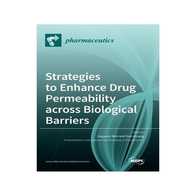[预订]Strategies to Enhance Drug Permeability across Biological Barriers 9783036574639