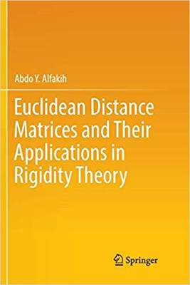 【预售】Euclidean Distance Matrices and Their Applications in Rigidity Theory