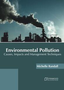 Impacts Techniques 9781647401429 Causes Management Pollution Environmental 预订 and