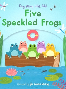 预订 Five Speckled Frogs: Sing Along with Me!: 9781536234824