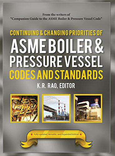 【预售】Continuing and Changing Priorities of the ASME Boiler and Pressure Vessel Codes and Standards