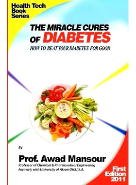 预订 The Miracle Cures Of Diabetes: How To Beat Your Diabetes For Good: 9781463744199
