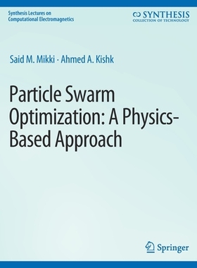 预订 Particle Swarm Optimizaton: A Physics-Based Approach