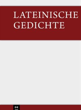 【预订】Lateinische Gedichte im Urtext mit den schönsten Übertragungen deu 9783110357851