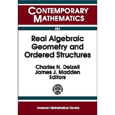 预订 Real Algebraic Geometry and Ordered Structures: 9780821808047