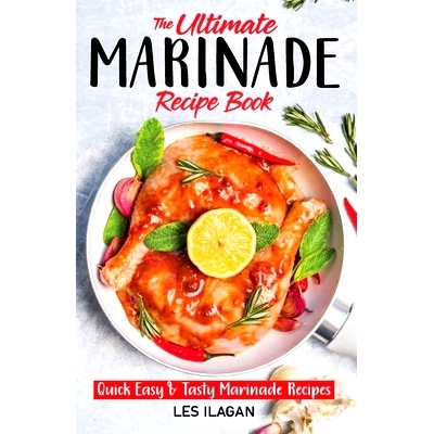 预订 The Ultimate MARINADE RECIPE BOOK: 9781523387915