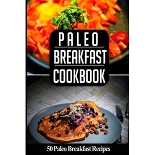 Cookbook Recipes 预订 Love Breakfast You’ll 9781537230863 Paleo