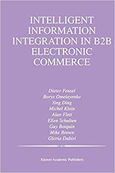 【预订】Intelligent Information Integration in B2B Electronic Commerce 9781441953056