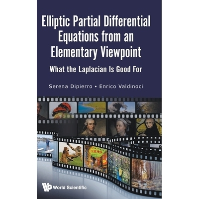 预订 Elliptic Partial Differential Equations from an Elementary Viewpoint: What the Laplacian Is Good for 从基础视角看椭