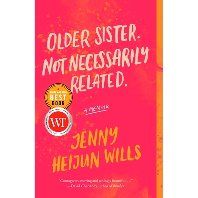 预订 Older Sister. Not Necessarily Related.: A Memoir 姐姐。不一定有关系。：回忆录: 9780771070914