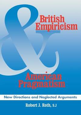 [预订]British Empiricism and American Pragmatism 9780823213924
