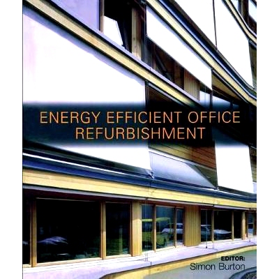 预订 Energy-efficient Office Refurbishment: Designing for Comfort 节能办公室装修：舒适设计: 9781138408531