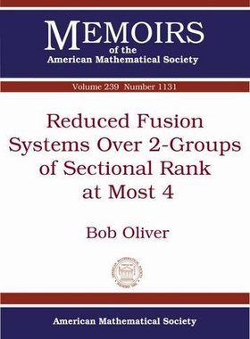 【预售】Reduced Fusion Systems Over 2-Groups of Sectional Rank at Most 4