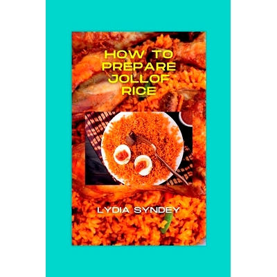 预订 How to Prepare Jollof Rice: 9798357959119