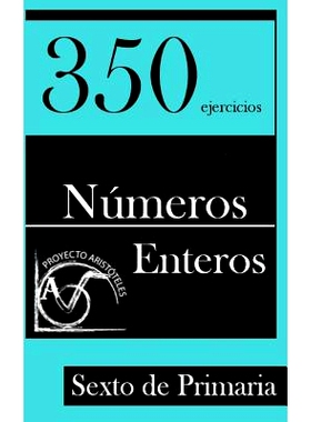 预订 350 Ejercicios de Numeros Enteros Para Sexto de Primaria: 9781495425936