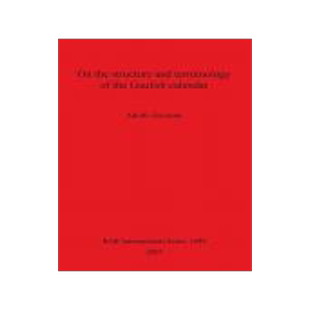 [预订]On the structure and terminology of the Gaulish calendar 9781407300269