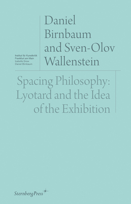 【预订】Spacing Philosophy: Lyotard and the Idea of the Exhibition