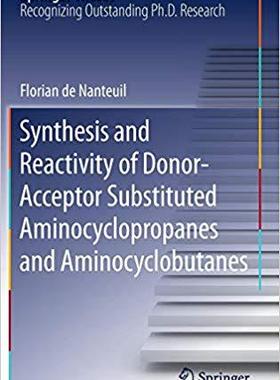 【预订】Synthesis and Reactivity of Donor-Acceptor Substituted Aminocyclopropanes and Aminocyclobutanes 9783319230054