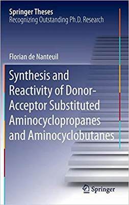 【预订】Synthesis and Reactivity of Donor-Acceptor Substituted Aminocyclopropanes and Aminocyclobutanes 9783319230054