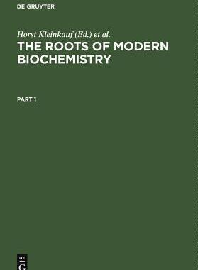 [预订]The Roots of Modern Biochemistry 9783110115857
