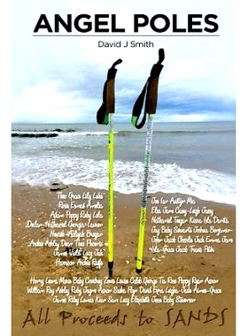 预订 Angel Poles: The True Story of Britains Most Famous Walking Poles and the Angels They Carried.: 9781548536176