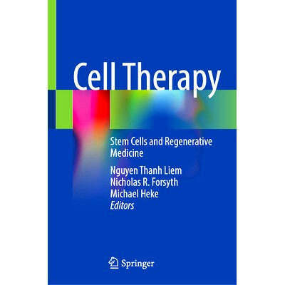 预订 Cell Therapy: Stem Cells and Regenerative Medicine 细胞疗法：干细胞与再生医学: 9789819612604