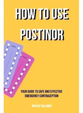 预订 How to use POSTI*R: Your Guide to Safe and Effective Emergency Contraception: 9798321606209