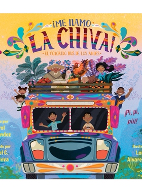 预订 ¡Me Llamo La Chiva!: El Colorido Bus de Los Andes: 9780593699720
