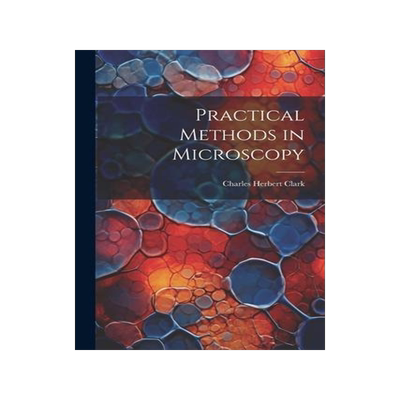 [预订]Practical Methods in Microscopy 9781021639080