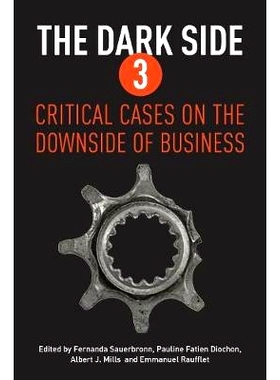 预订 The Dark Side 3: Critical Cases on the Downside of Business 黑暗面3：商业下滑的重大案例: 9781783538072