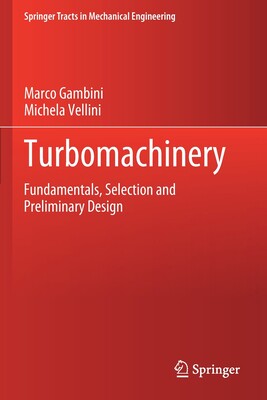【预订】Turbomachinery: Fundamentals, Selection and Preliminary Design 9783030513016