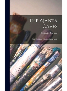 预订 The Ajanta Caves: Early Buddhist Paintings From India: 9781014294463
