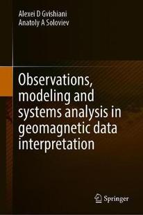 Analysis Interpretation Observations Data Geomagnetic Systems and Modeling 预订